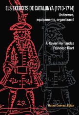 EXERCITS DE CATALUNYA ELS ( 1713-1714 ) | 9788423207138 | HERNANDEZ, F. XAVIER / RIART, FRANCESC