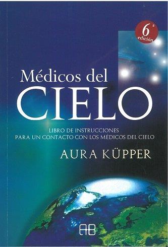 MÉDICOS DEL CIELO | 9788496111110 | KUPPER, AURA