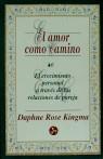 AMOR COMO CAMINO, EL | 9788488066367 | KINGMA, DAPHNE ROSE