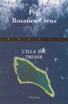 ILLA DEL TRESOR L' ( PREMI POESIA JOSEP M. LOPEZ PICO 07 ) | 9788483304877 | ROSANES CREUS, PEP