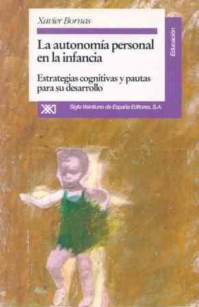 AUTONOMIA PERSONAL EN LA INFANCIA, LA | 9788432308505 | BORNAS I AGUSTI, XAVIER