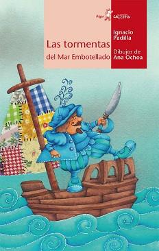 TORMENTAS DEL MAR EMBOTELLADO LAS | 9788498450972 | PADILLA, IGNACIO / OCHOA, ANA ( ILUSTRACION )