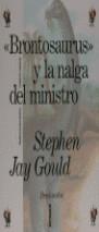 BRONTOSAURUS Y LA NALGA DEL MINISTRO | 9788474235753 | GOULD, STEPHEN JAY