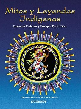 MITOS Y LEYENDAS INDIGENAS (RASCACIELOS) | 9788424180133 | ERDMAN, ROXANNA