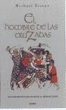 HOMBRE DE LAS CRUZADAS, EL | 9788425336973 | EISNER, MICHAEL