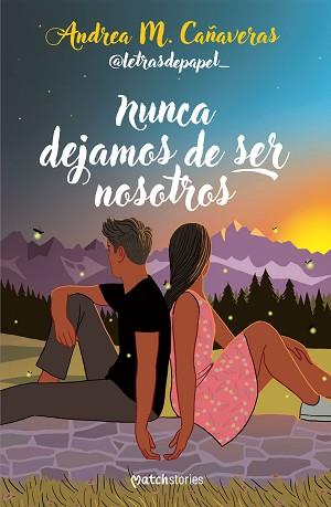 NUNCA DEJAMOS DE SER NOSOTROS | 9788427053878 | ANDREA M. CAÑAVERAS (@LETRASDEPAPEL_)