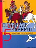 GRIPAU SABERUT 5, EL (QUADERN D'ENTRETENIMENT) | 9788424640798 | PICANYOL