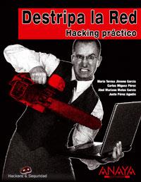 DESTRIPA LA RED ( HACKING PRACTICO ) | 9788441522541 | JIMENO GARCIA, Mª TERESA / MIGUEZ, CARLOS / ...
