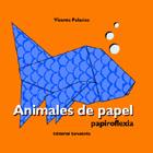 ANIMALES DE PAPEL | 9788484124467 | PALACIOS GARRIDO, VICENTE