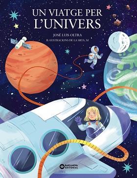 VIATGE PER L'UNIVERS | 9788448963903 | OLTRA, JOSÉ LUIS