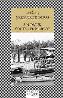 DIQUE CONTRA EL PACIFICO UN | 9788483831120 | DURAS, MARGUERITE