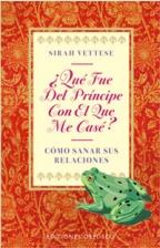 QUE FUE DEL PRINCIPE CON EL QUE ME CASE ? | 9788477208723 | VETTESE, SIRAH