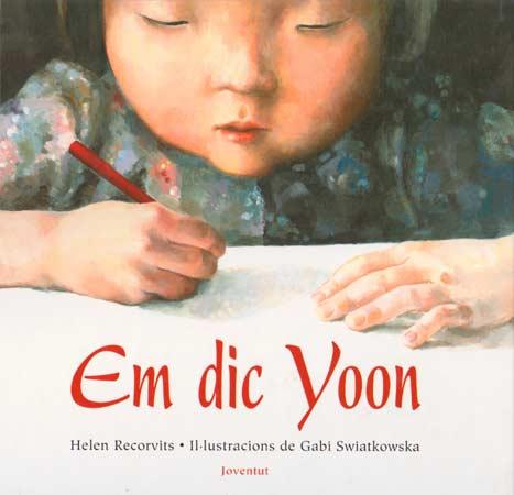 EM DIC YOON (CARTONE) | 9788426133366 | RECORVITS, HELEN; SWIATKOWSKA, GABI