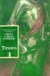 CARLOS V A CABALLO EN MUHLBERG TITIANUS TIZIANO | 9788495183484 | CHECA CREMADES, FERNANDO