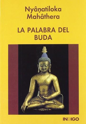 PALABRA DE BUDA, LA | 9788486668457 | MAHATHERA, NYANATILOKA