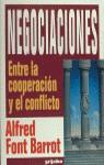NEGOCIACIONES ENTRE LA COOPERACION Y EL CONFLICTO | 9788425331800 | FONT BARROT, ALFRED