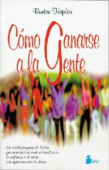 COMO GANARSE A LA GENTE | 9788478082551 | KAPLAN, BURTON