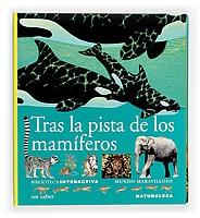 TRAS LA PISTA DE LOS MAMIFEROS | 9788434850743 | MOUTOU, FRANÇOIS / SAIRIGNÉ-BON, CATHERINE DE
