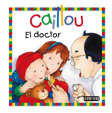CAILLOU: EL DOCTOR | 9788444165356 | SANSCHAGRIN, JOCELINE / BRIGNAUD, PIERRE