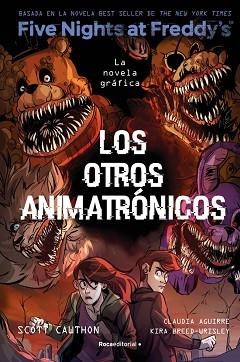 FIVE NIGHTS AT FREDDY'S. LA NOVELA GRÁFICA 2 - LOS OTROS ANIMATRONICOS | 9788419743749 | BREED-WRISLEY, KIRA / CAWTHON, SCOTT