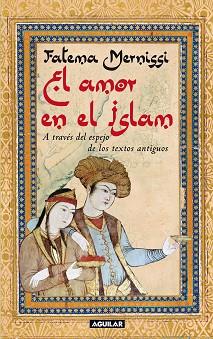 AMOR EN EL ISLAM | 9788403099371 | FATEMA MERNISSI
