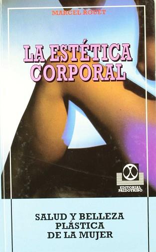 ESTETICA CORPORAL,LA | 9788480191968 | ROUET, MARCEL