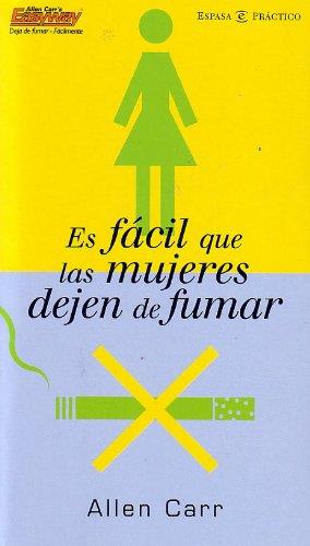 ES FACIL QUE LAS MUJERES DEJEN DE FUMAR | 9788467013245 | CARR, ALLEN