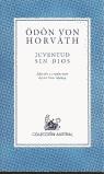 JUVENTUD SIN DIOS (AUSTRAL) | 9788423974924 | HORVATH, ODON VON