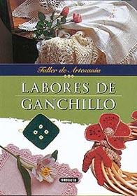LABORES DE GANCHILLO (TALLER DE ARTESANIA) | 9788430597222 | CRISTANINI DI FIDIO, GINA
