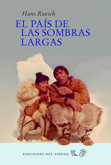EL PAÍS DE LAS SOMBRAS LARGAS | 9788415374886 | HANS RUESCH