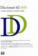DICCIONARI 62 DOBLE CATALA-CASTELLA I CASTELLA-CATALA (2003) | 9788429752922 | VARIS