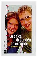 CHICA DEL ANDEN DE ENFRENTE, LA (AR) | 9788434873698 | GOMEZ SOTO, JORGE