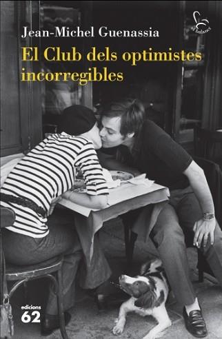 CLUB DELS OPTIMISTES INCORREGIBLES EL | 9788429767032 | GUENASSIA, JEAN MICHEL