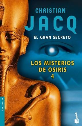 MISTERIOS DE OSIRIS 4 EL GRAN SECRETO | 9788408066385 | JACQ, CHRISTIAN