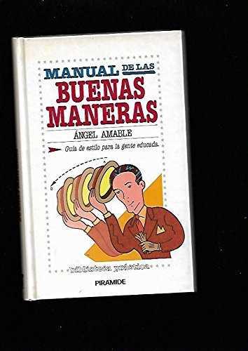 MANUAL DE LAS BUENAS MANERAS | 9788436804584 | AMABLE, ANGEL