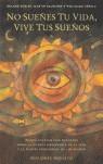 NO SUEÑES TU VIDA VIVE TUS SUEÑOS | 9788497771290 | KÜBLER, ROLAND
