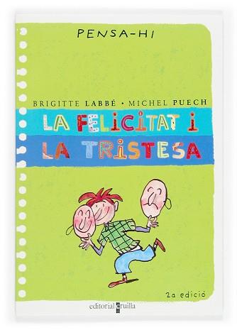 FELICITAT I LA TRISTESA (PENSA-HI) | 9788466106337 | LABBE, BRIGITTE; PUECH, MICHEL