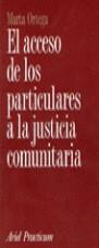 ACCESO DE LOS PARTICULARES A LA JUSTICIA COMUNITARIA, EL | 9788434428492 | ORTEGA, MARTA