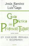 GUIA PRACTICA DEL PROFESOR-TUTOR | 9788427710108 | RAMIREZ CABAÑAS, JESUS ; GAGO MATIAS, LU