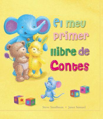 MEU PRIMER LLIBRE DE CONTES EL | 9788499320977 | SMALLMAN, STEVE / SAMUEL, JANET