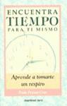 ENCUENTRA TIEMPO PARA TI MISMO (BUTXACA) | 9788427023031 | COXE, PAULA PEISNER