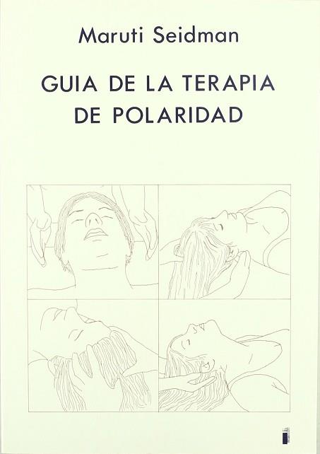 GUIA DE LA TERAPIA DE POLARIDAD | 9788486668198 | SEIDMAN, MARUTI