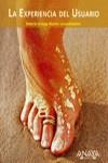EXPERIENCIA DEL USUARIO, LA | 9788441514799 | KNAPP BJEREN, ALBERTO (COORD.)