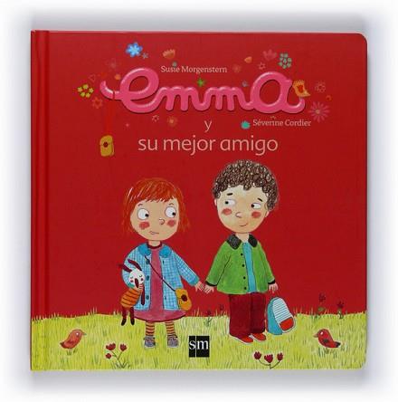 EMMA Y SU MEJOR AMIGO | 9788467527551 | MORGENSTERN, SUSIE / CORDIER, SEVERINE
