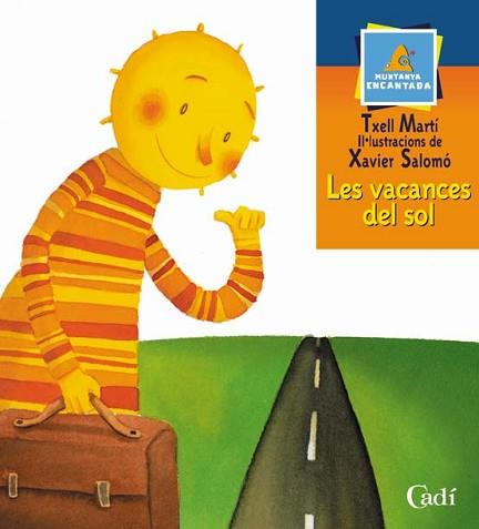 VACANCES DEL SOL, LES (MUNTANYA ENCANTADA) | 9788447411153 | MARTI, TXELL; SALOMO, XAVIER