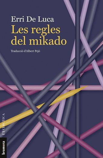 REGLES DEL MIKADO | 9788413586236 | ERRI DE LUCA