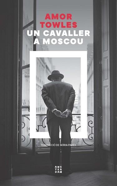 CAVALLER A MOSCOU | 9788419960399 | TOWLES, AMOR