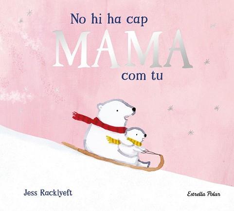NO HI HA CAP MAMA COM TU | 9791387782825 | RACKLYEFT, JESS