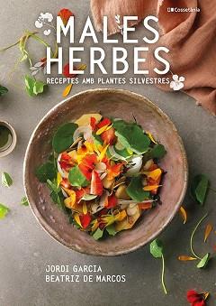 MALES HERBES | 9788413560335 | DE MARCOS CARMONA , BEATRIZ / GARCIA JOSÉ , JORDI