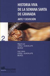 HISTORIA VIVA DE LA SEMANA SANTA ARTE Y DEVOCION | 9788433828293 | LOPEZ-GUADALUPE MUÑOZ, MIGUEL LUIS